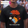 Leave The Humping To The Humans Please Spay And Neuter Your Dogs Hear T Shirt