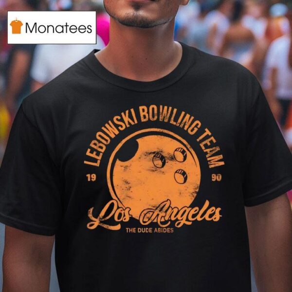 Lebowski Bowling Team Los Angeles The Dude Abides T Shirt