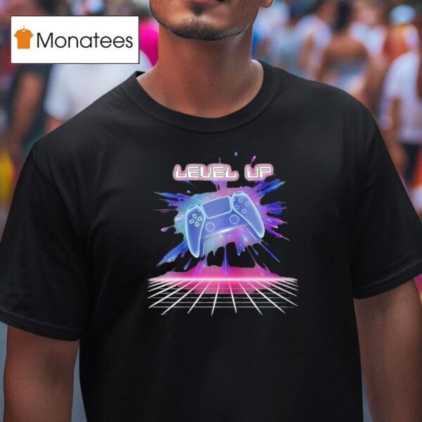 Level Up Video Game T Shirt