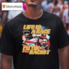 Life Is A Race I M The Racis T Shirt