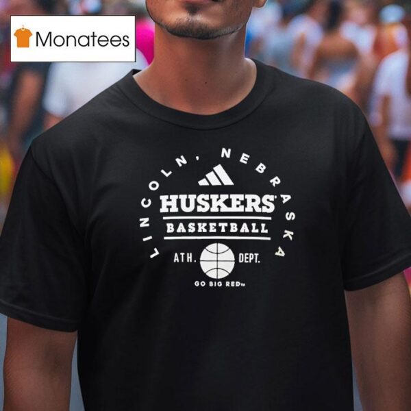 Lincoln Nebraska Huskers Basketball Go Big Red T Shirt
