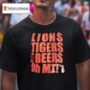 Lions Tigers And Beers Oh Mi Vintage T Shirt