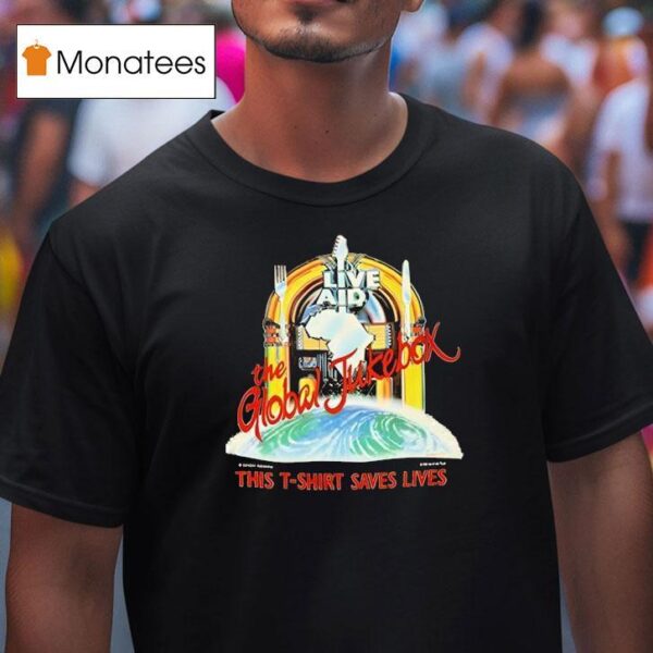Live Aid The Global Jukebox T Shirt