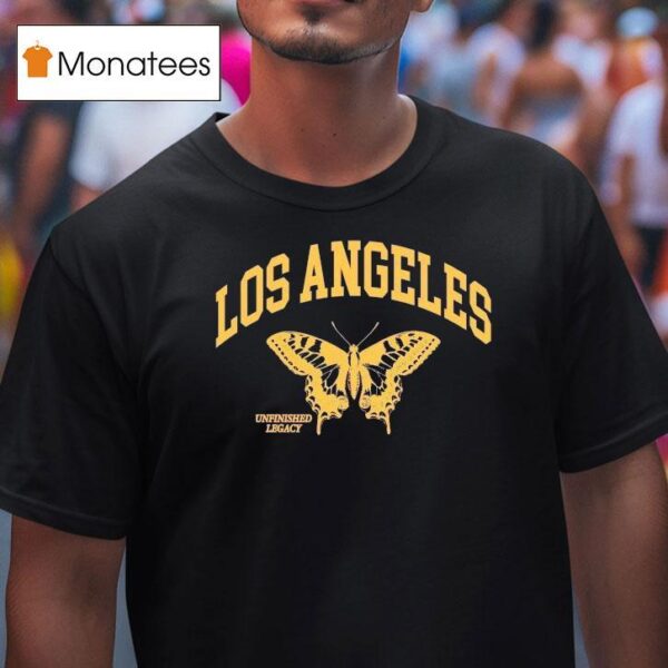 Los Angeles Unfinished Legacy Butterfly T Shirt