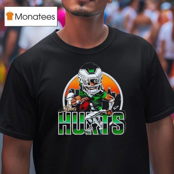 Love Hurts Philadelphia Eagles Super Bowls T Shirt