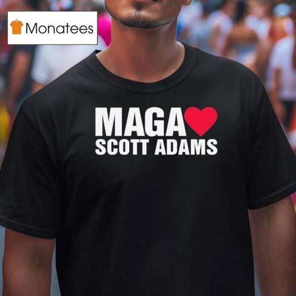 Maga Love Scott Adams T Shirt