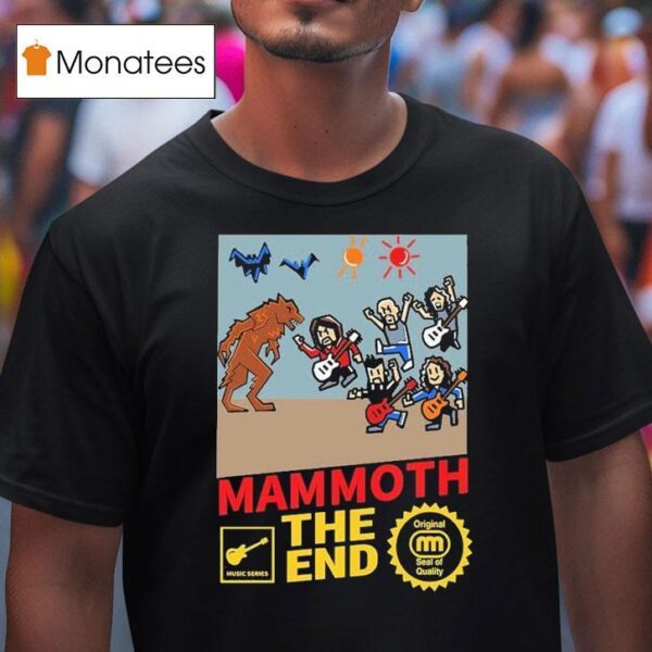Mammoth The End The Game Music Series T Shirt