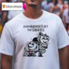Mandatoryfunday Even Baddies Get Saddies Mask T Shirt