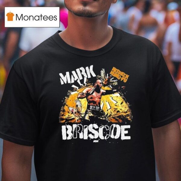 Mark Briscoe Redneck Kung Fu Series T Shirt