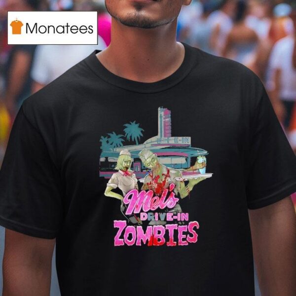 Mel S Drive In Zombies Halloween T Shirt
