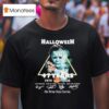 Michael Myers Halloween Years His Time Has Come Signatures T Shirt