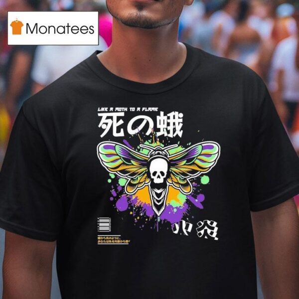 Modern Streets Like A Moth To A Flame T Shirt