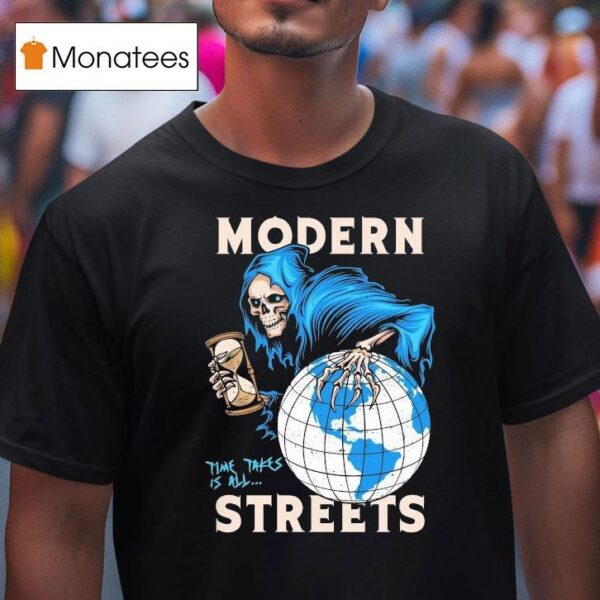 Modern Streets Time Takes Us All Grim Reaper Hourglass Globe T Shirt