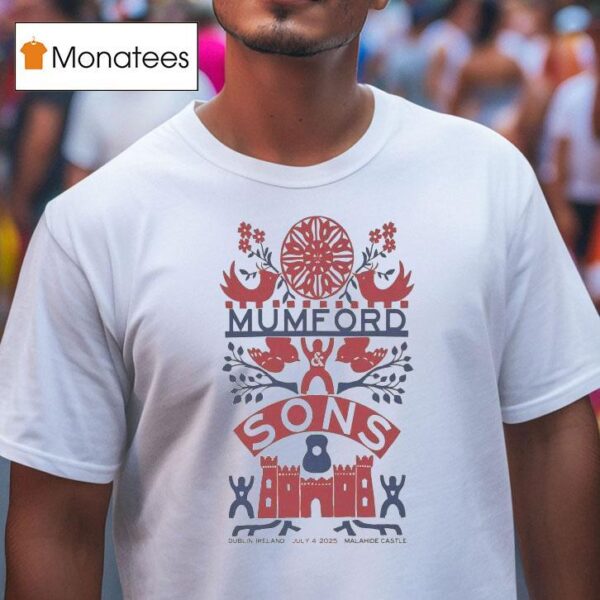Mumford Sons July Malahide Castle Dublin Ireland T Shirt