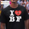 My Boyfriend The Backfires I Love Bf T Shirt