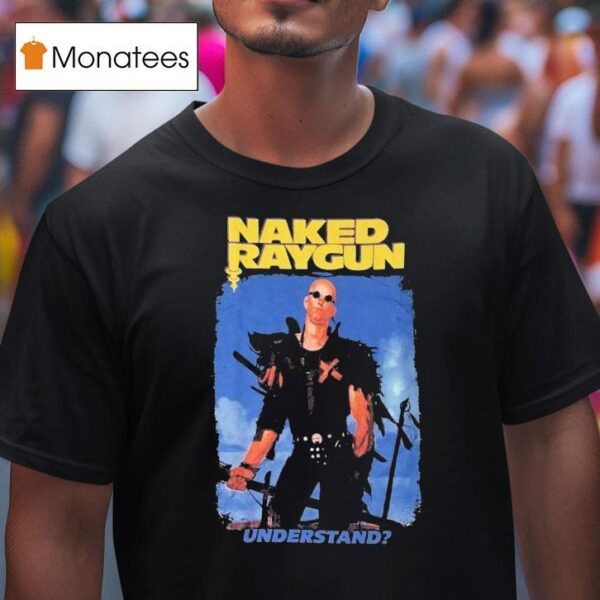 Naked Raygun Understand T Shirt