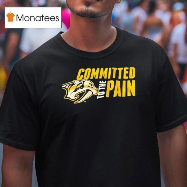 Nashville Predators Committed To The Pain Logo T Shirt