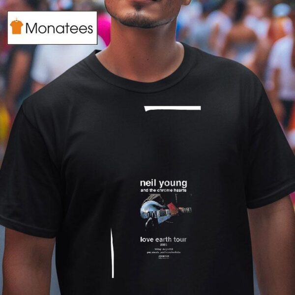 Neil Young And The Chrome Hearts Love Earth Tour Roster T Shirt
