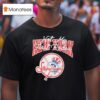 New York Yankees Stevenson Ranch Mr November Not My First Rodeo T Shirt