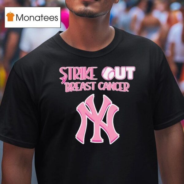 New York Yankees Strike Out Breast Cancer T Shirt