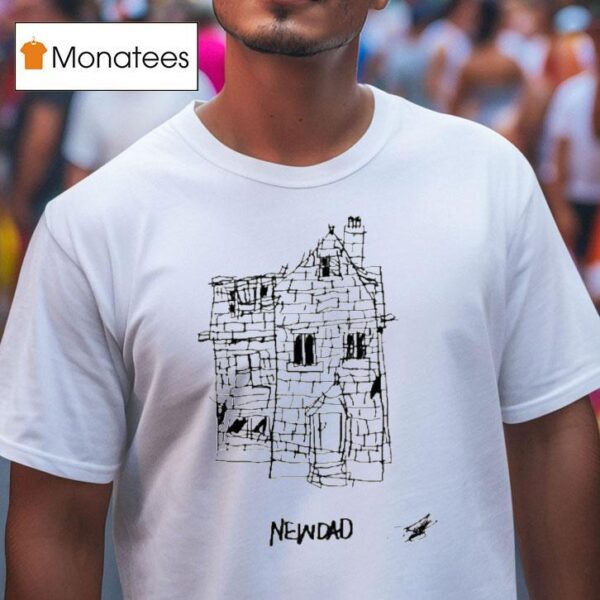 Newdad Safe T Shirt