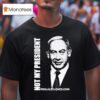 Not My President Alex Jones T Shirt
