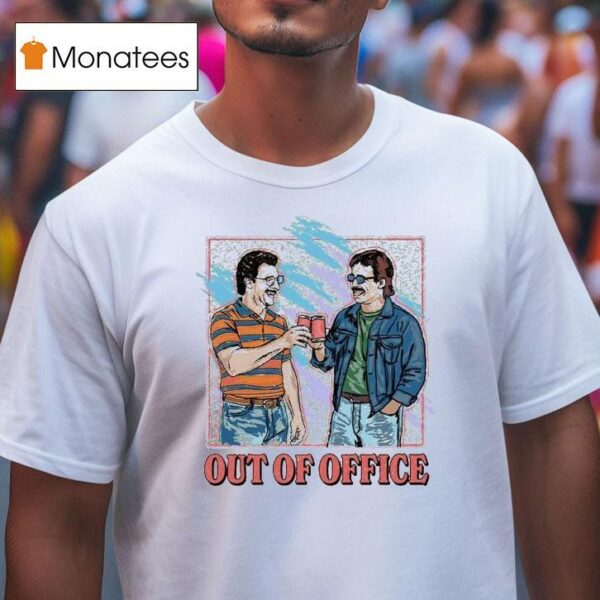 Out Of Office Cheers T Shirt