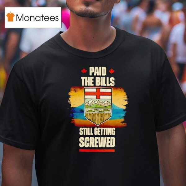 Paid The Bills Still Getting Screwed Maple Leaf Vintage T Shirt