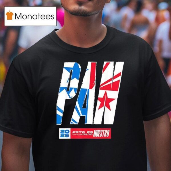Panama Esto Es Concacaf Copa Oro Nuestro T Shirt