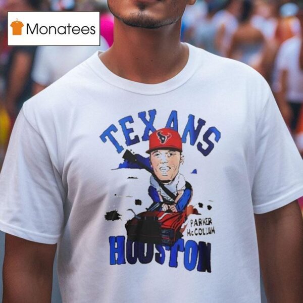 Parker Mccollum Houston Texans T Shirt