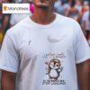 Penguins I Am Sweet Lovable Kind Shy And Innocent Oh For Heaven S Sake Stop Laughing T Shirt