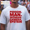 Person Man Woman Camera Epstein T Shirt