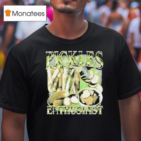 Pickle Enthusias T Shirt