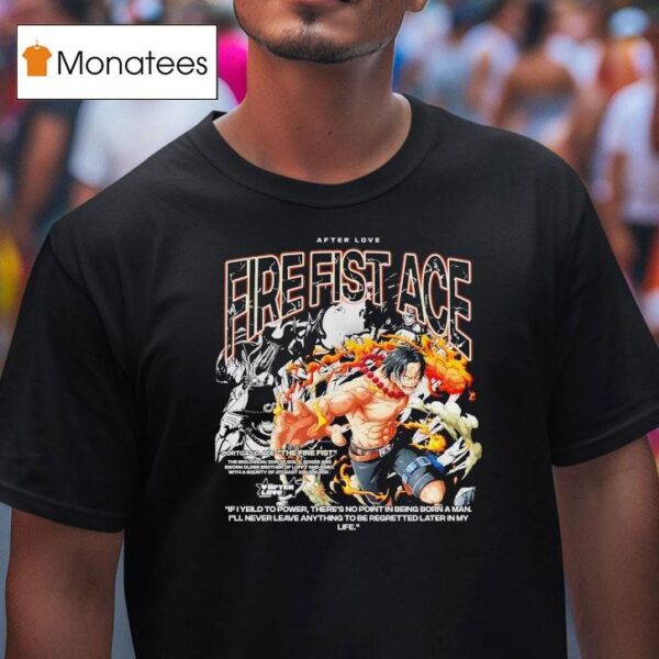 Portgas D Ace The Fire Fist After Love T Shirt