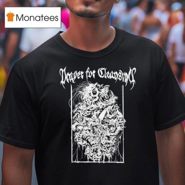 Prayer For Cleansing Demon T Shirt