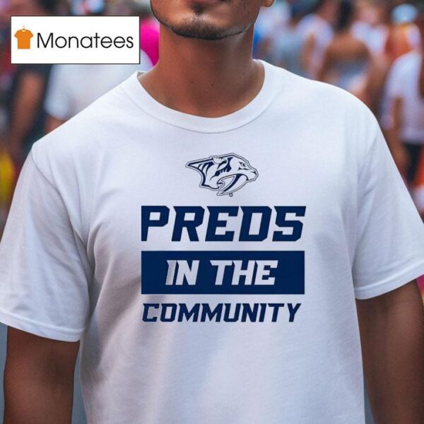 Preds In The Community Nashville Predators T Shirt