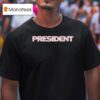 President Logo T Shirt