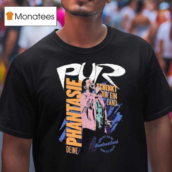 Pur Phantasie Schenkt Oir Ein Land T Shirt