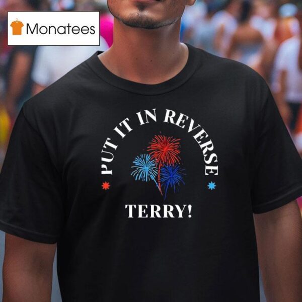 Put It In Reverse Terry New T Shirt