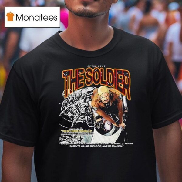Reiner Braun The Boy Inside The Walls The Soldier Titan Attack On Titan After Love T Shirt