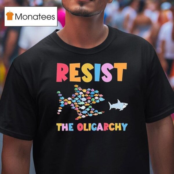 Resist The Oligarchy Fish T Shirt