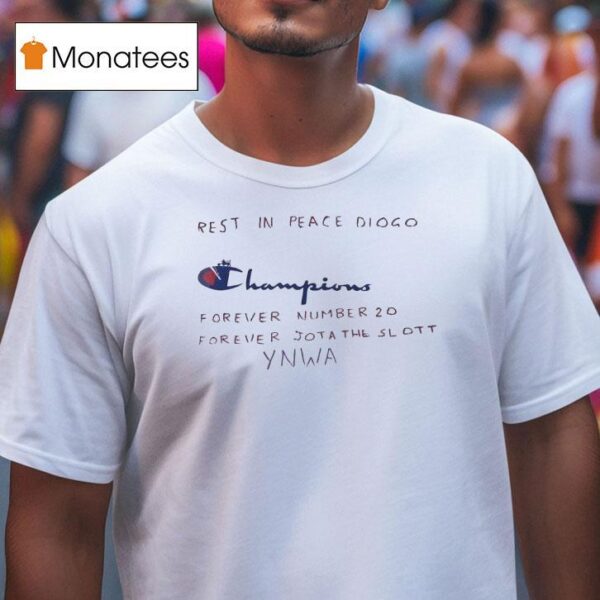 Rest In Peace Diogo Champions Forever Number Forever Jota The Slotter T Shirt