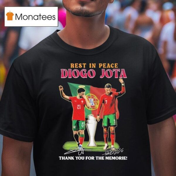 Rest In Peace Diogo Jota And Cristiano Ronaldo Thank You For The Memories Portugal Signatures T Shirt