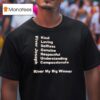 River Joseph River My Big Winner T Shirt