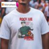 Rock Lee The Power Of Youth Once More The Chunin Exam Echoes The Sound Of A Fight To The Death T Shirt