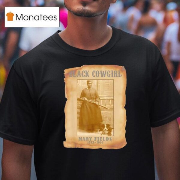 Rodeo Texas Black Cowgirl Mary Fields T Shirt