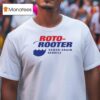 Roto Rooter Sewer Drain Service T Shirt