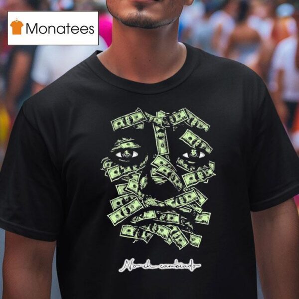 Sad Boyz No Eh Cambiado Money T Shirt