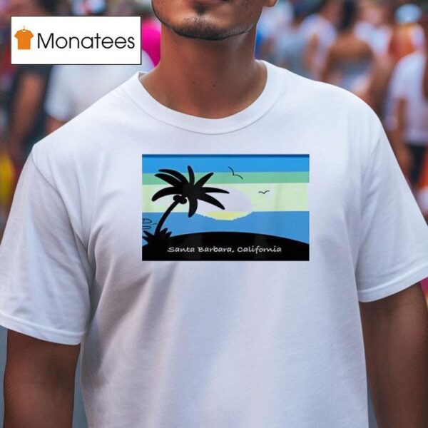 Santa Barbara California T Shirt