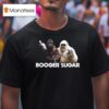 Sasquatch Booger Sugar T Shirt